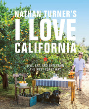 Load image into Gallery viewer, Nathan Turners I Love California: Live, Eat and Entertain the West Coast
